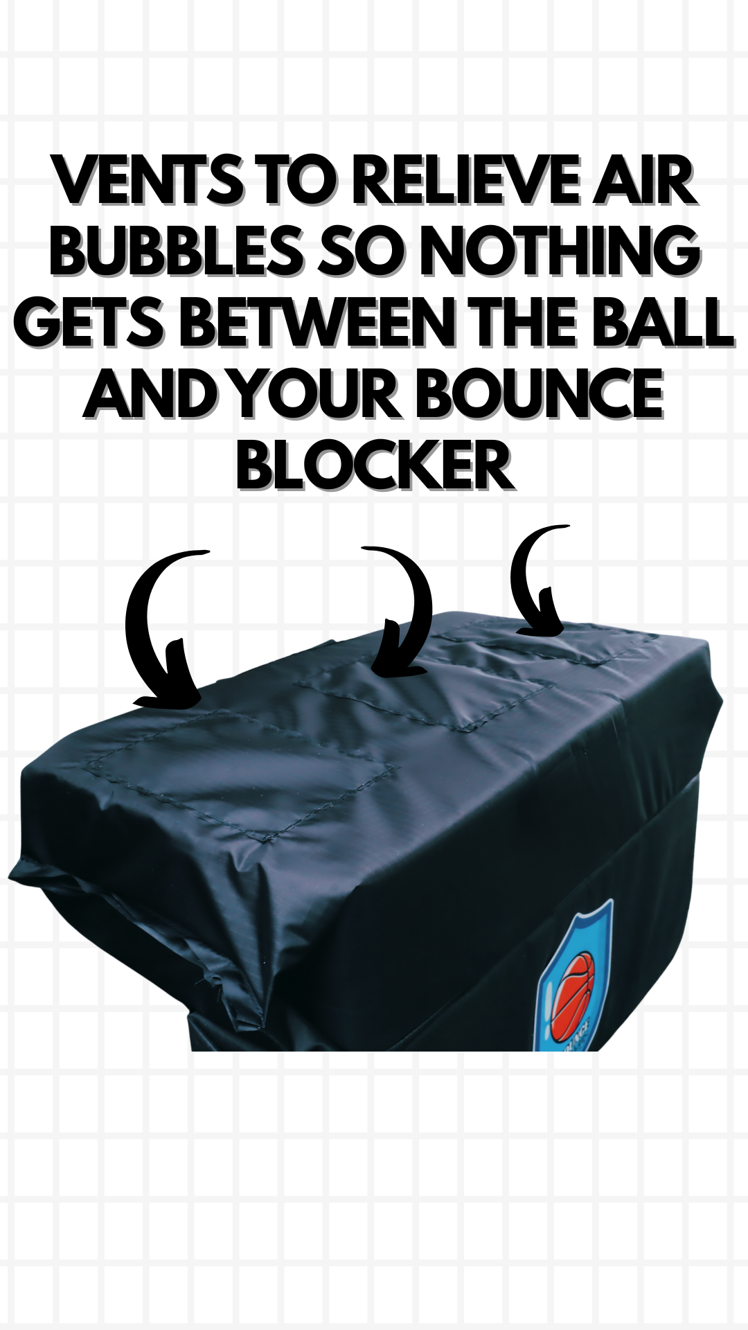 Bounce Blocker